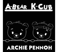 A-Bear & K-Cub - ARCHIE PENNOH - AFRICAN KIDS NETWORK - ebook (ePub) - Livre