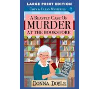 A Beastly Case Of Murder At The Bookstore: Large Print Edition: 8 (An Emily Cherry Cozy Mystery Large Print Edition)