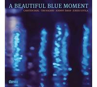 A Beautiful Blue Moment / Carsten Dahl