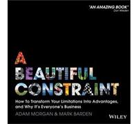 A Beautiful Constraint by Mark Barden Adam Morgan - Mark Barden (Auteur)
