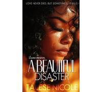 A Beautiful Disaster