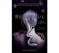 A Beautiful Evil by Kelly Keaton Kelly Keaton (Auteur)