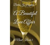 A Beautiful Love Affair: A Novel - Book 3
