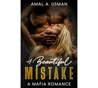 A Beautiful Mistake: A Dark Mafia Enemies to lovers Romance