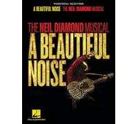 A Beautiful Noise: The Neil Diamond Musical