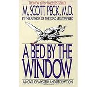 A Bed by the Window Morgan Scott Peck (Auteur)