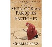 A Bedside Book of Early Sherlockian Parodies and Pastiches - [Version Originale] Inconnu (Auteur)
