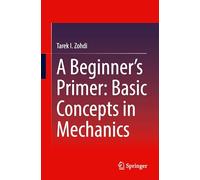 A Beginner’s Primer: Basic Concepts in Mechanics