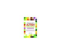A Beginner's Guide To Autism Spectrum Disorders