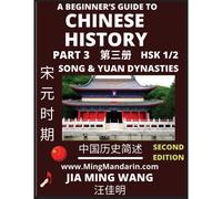 A Beginner's Guide To Chinese History (Part 3) - Self-Learn Mandarin Chinese Language And Culture, Easy Lessons, Vocabulary, Words, Phrases, Idioms, Pinyin, English, Simplified Characters, Hsk All Lev