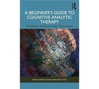 A Beginners Guide to Cognitive Analytic Therapy by Jayne Finch Jayne Finch (Auteur)