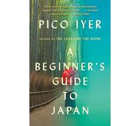 A Beginner's Guide to Japan: Observations and Provocations