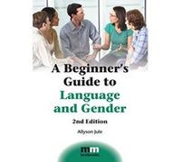 A Beginner's Guide to Language and Gender (MM Textbooks) - [Livre en VO] Allyson Jule (Auteur)