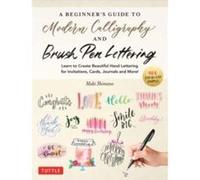 A Beginners Guide to Modern Calligraphy Brush Pen Lettering by Maki Shimano Maki Shimano (Auteur)
