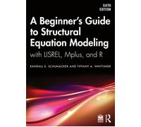 A Beginner's Guide to Structural Equation Modeling with LISREL, Mplus, and R - Randall E. Schumacker - Routledge - ebook (ePub) - Livre
