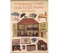A Beginners' Guide to the Dolls' House Hobby