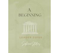 A Beginning: An Inductive Study of Ezra: Leader Guide