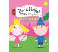 A Ben and ho-lly Coloring Book: Jumbo Colouring Pages For Kids