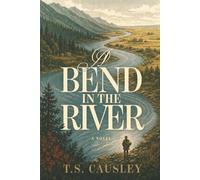 A Bend in the River: A Novel