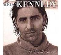 Kenndy, Brian - Better Man [Import]