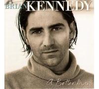 A Better Man by Brian Kennedy [Compact Disc] NEUF