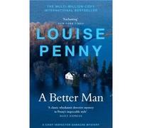A Better Man by Louise Penny Louise Penny (Auteur)