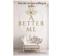 A Better Me: How Far Are You Willing To Go...