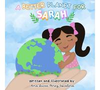 A Better Planet for Sarah