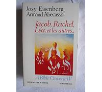 A Bible ouverte – Tome 4 : Jacob, Rachel, Léa et les autres – Les Éditions Albin Michel