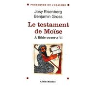 A Bible Ouverte - Tome 6, Le Testament De Moïse