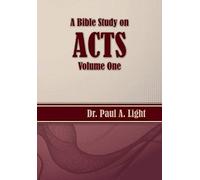 A Bible Study On Acts, Volume One
