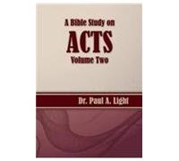 A Bible Study On Acts, Volume Two