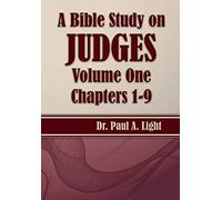 A Bible Study On Judges, Volume One
