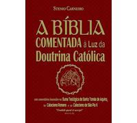 A Bíblia Comentada à Luz da Doutrina Católica