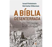A Bíblia Desenterrada: A Nova Visão Arqueológica Do Antigo Israel E Das Origens Dos Seus Textos Sagrados Israel Finkelstein (Auteur)