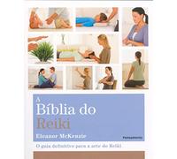 A Bíblia do Reiki (Em Portuguese do Brasil)