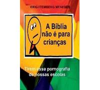 A Bíblia Não É Para Crianças