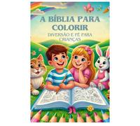 A Bíblia para Colorir: Diversão e Fé para Crianças
