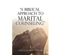 A Biblical Approach To Marital Counseling