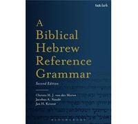 A Biblical Hebrew Reference Grammar Second Edition - Christo H. van der Merwe - Bloomsbury Publishing PLC - Livre en Anglais Christo H. van der MerweChristo H. van der Merwe (Auteur)