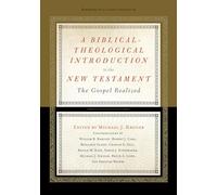 A Biblical-theological Introduction to the New Testament: The Gospel Realized
