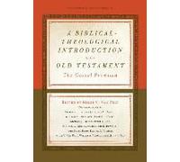 A Biblical-Theological Introduction To The Old Testament