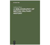 A Bibliography Of British Military History