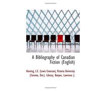 A Bibliography Of Canadian Fiction (English)