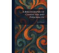 A Bibliography of Character and Personality