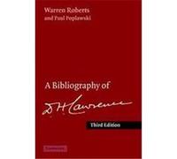 A Bibliography of D. H. Lawrence Paul Poplawski, Warren Roberts (Auteur)