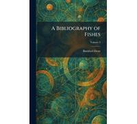 A Bibliography of Fishes