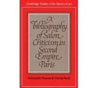 A Bibliography Of Salon Criticism In Second Empire Paris