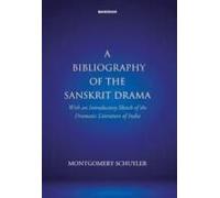 A Bibliography Of Sanskrit Drama
