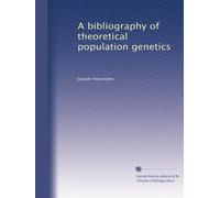 A bibliography of theoretical population genetics